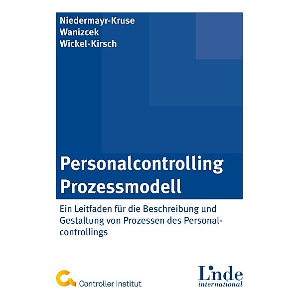 Personalcontrolling-Prozessmodell, Rita Niedermayr-Kruse, Silke Wickel-Kirsch, Mirko Waniczek