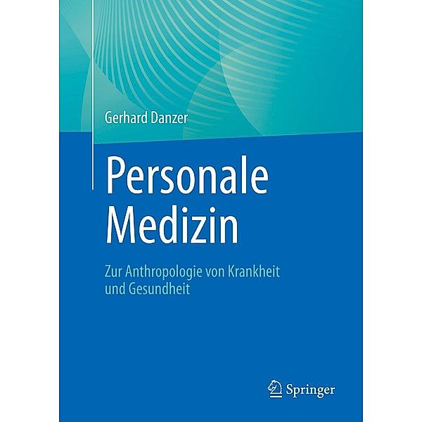 Personale Medizin, Gerhard Danzer