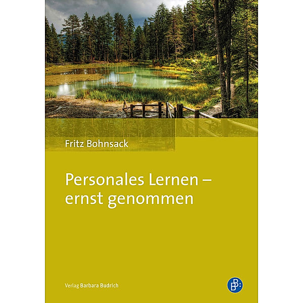 Personales Lernen - ernst genommen, Fritz Bohnsack