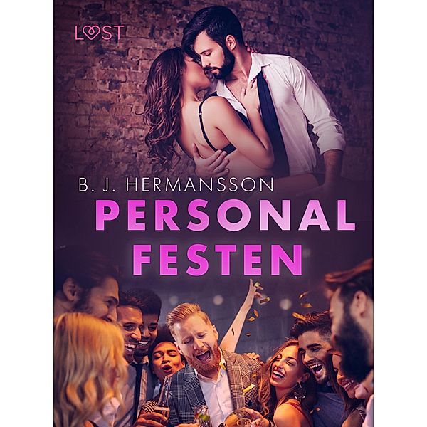 Personalfesten - Erotisk novell, B. J. Hermansson