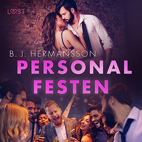 Personalfesten - Erotisk novell, B. J. Hermansson
