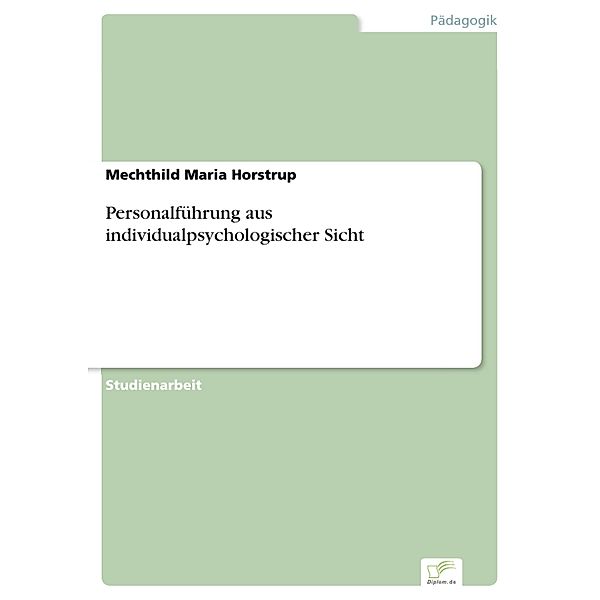 Personalführung aus individualpsychologischer Sicht, Mechthild Maria Horstrup