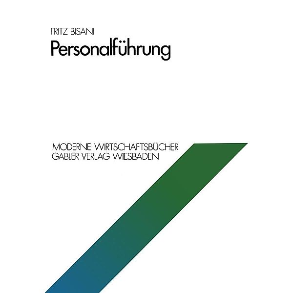 Personalführung / Moderne Wirtschaftsbücher Bd.2, Fritz Bisani