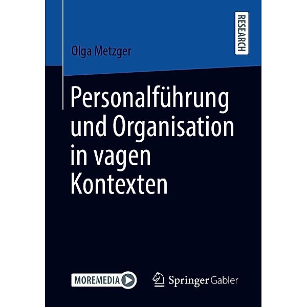 Personalführung und Organisation in vagen Kontexten, Olga Metzger