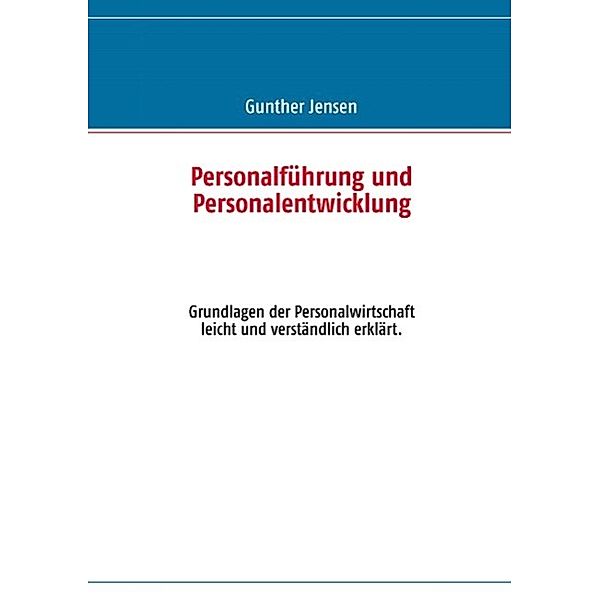 Personalführung und Personalentwicklung, Gunther Jensen