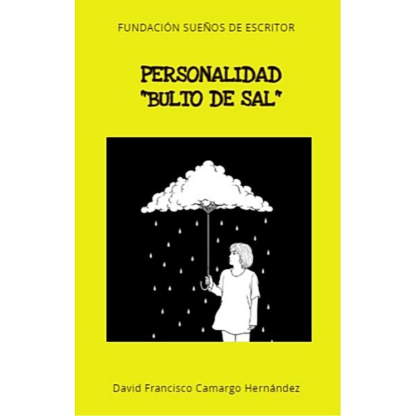 Personalidad Bulto de Sal, David Francisco Camargo Hernández