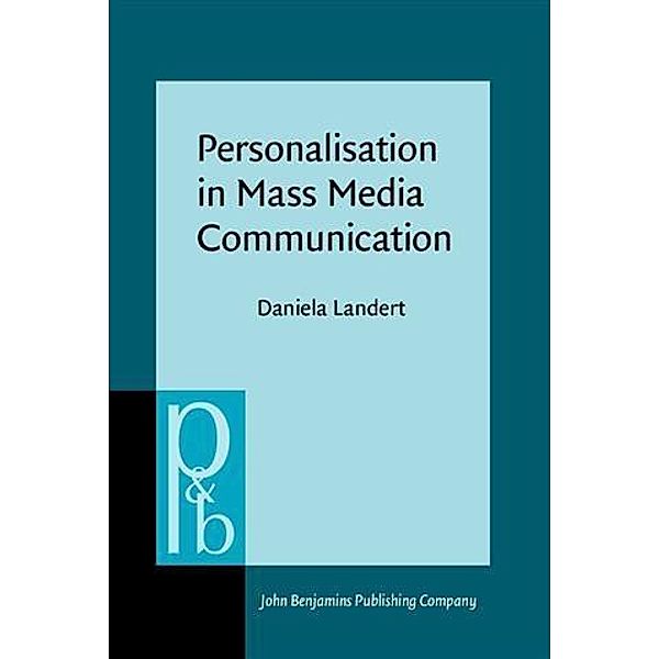 Personalisation in Mass Media Communication, Daniela Landert