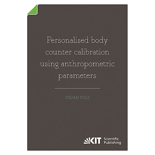 Personalised body counter calibration using anthropometric parameters, Stefan Pölz
