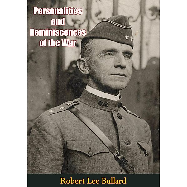 Personalities and Reminiscences of the War, Robert Lee Bullard