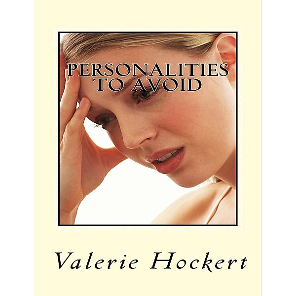 Personalities to Avoid, Valerie Hockert
