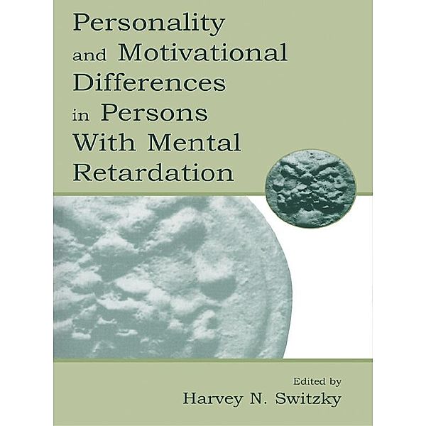 Personality and Motivational Differences in Persons With Mental Retardation