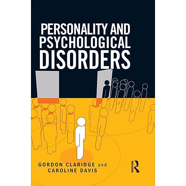 Personality and Psychological Disorders, Gordon Claridge, Caroline Davis