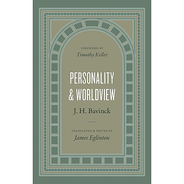 Personality and Worldview, J. H. Bavinck