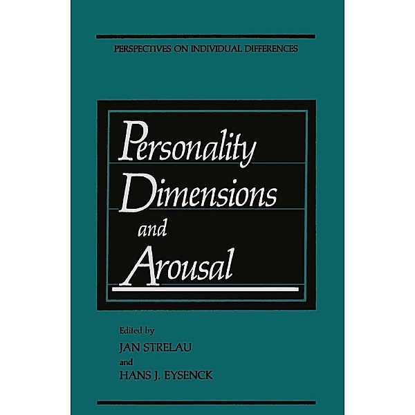 Personality Dimensions and Arousal / Perspectives on Individual Differences
