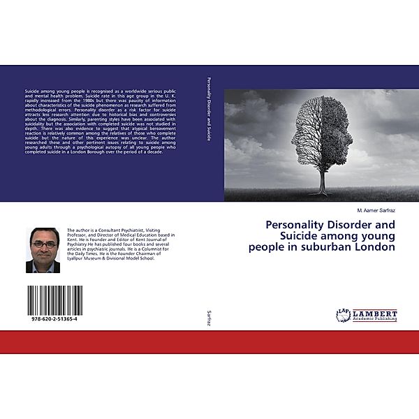 Personality Disorder and Suicide among young people in suburban London, M. Aamer Sarfraz