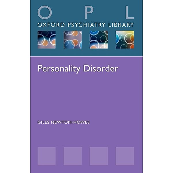 Personality Disorder / Oxford Psychiatry Library, Giles Newton-Howes