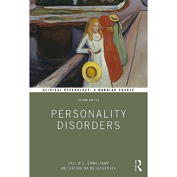 Personality Disorders, Paul M. G. Emmelkamp, Katharina Meyerbröker