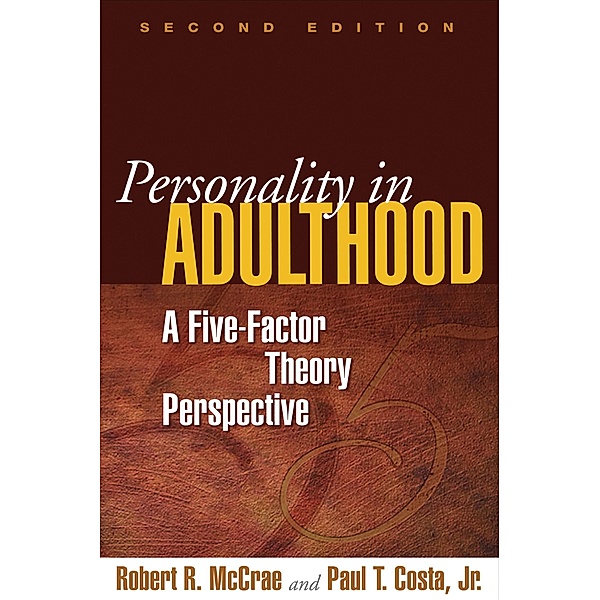 Personality in Adulthood, Robert R. McCrae, Paul T. Costa