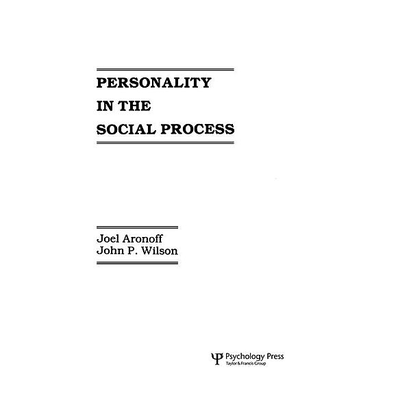 Personality in the Social Process, J. Aronoff, J. P. Wilson