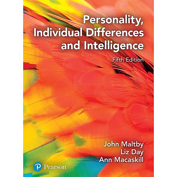 Personality, Individual Differences and Intelligence, John Maltby, Liz Day, Ann Macaskill