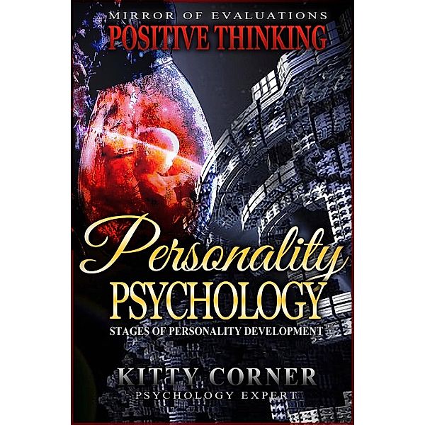 Personality Psychology: Stages of Personality Development (Positive Thinking Book), Kitty Corner