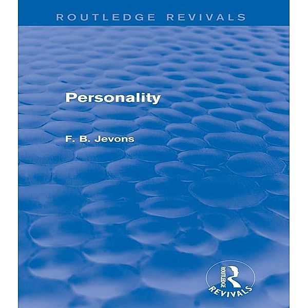 Personality (Routledge Revivals) / Routledge Revivals, F. B. Jevons