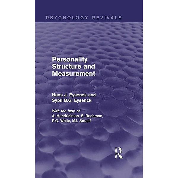 Personality Structure and Measurement (Psychology Revivals), Hans J. Eysenck, Sybil B. G. Eysenck
