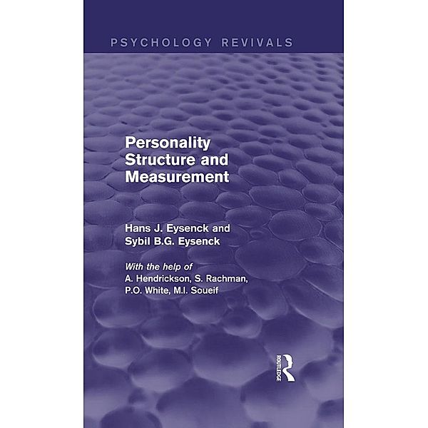 Personality Structure and Measurement (Psychology Revivals), Hans J. Eysenck, Sybil B. G. Eysenck