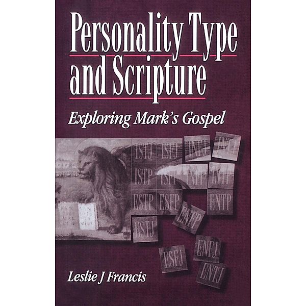 Personality Type & Scripture: Mark, Leslie J. Francis