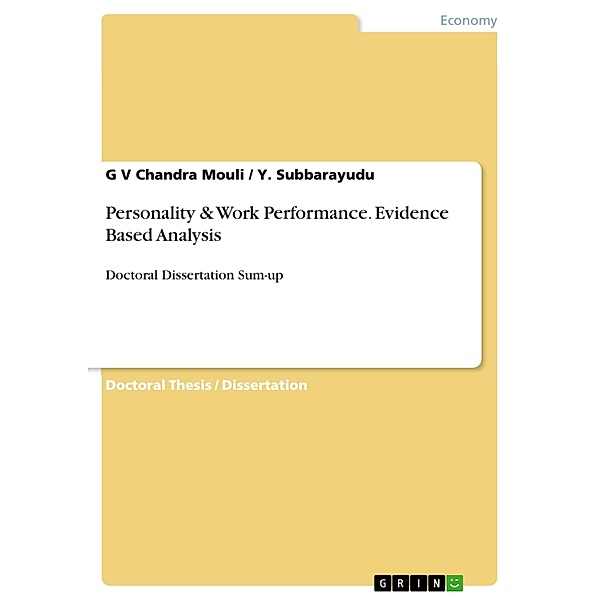 Personality & Work Performance. Evidence Based Analysis, G V Chandra Mouli, Y. Subbarayudu
