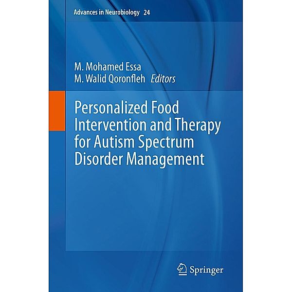 Personalized Food Intervention and Therapy for Autism Spectrum Disorder Management / Advances in Neurobiology Bd.24