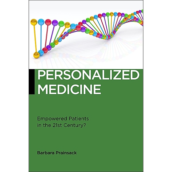 Personalized Medicine / Biopolitics Bd.7, Barbara Prainsack