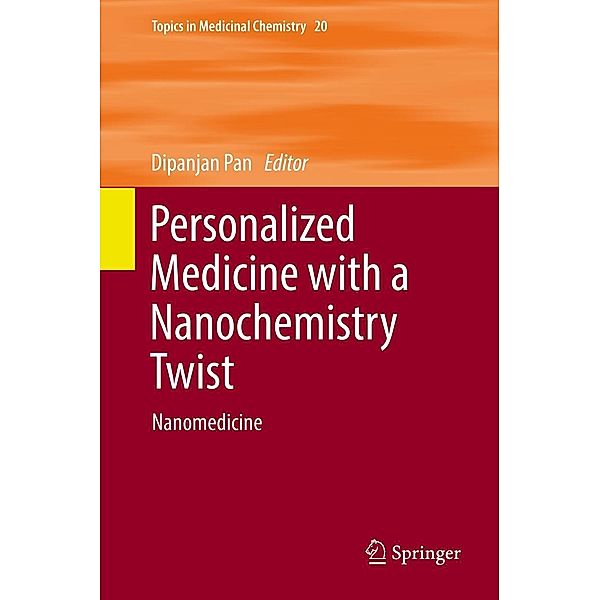 Personalized Medicine with a Nanochemistry Twist / Topics in Medicinal Chemistry Bd.20