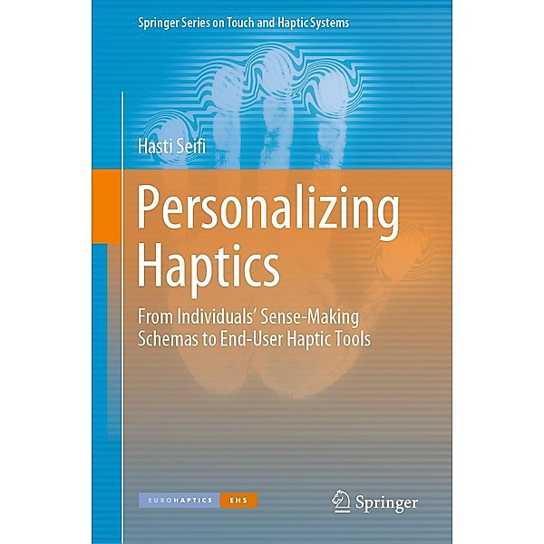 Personalizing Haptics / Springer Series on Touch and Haptic Systems, Hasti Seifi