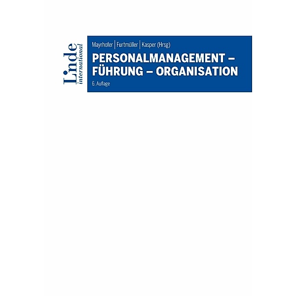 Personalmanagement - Führung - Organisation, Verena Bader, Regine Bendl, Marie-Thérèse Claes, Giuseppe Delmestri, Petra Eggenhofer-Rehart, Wolfga