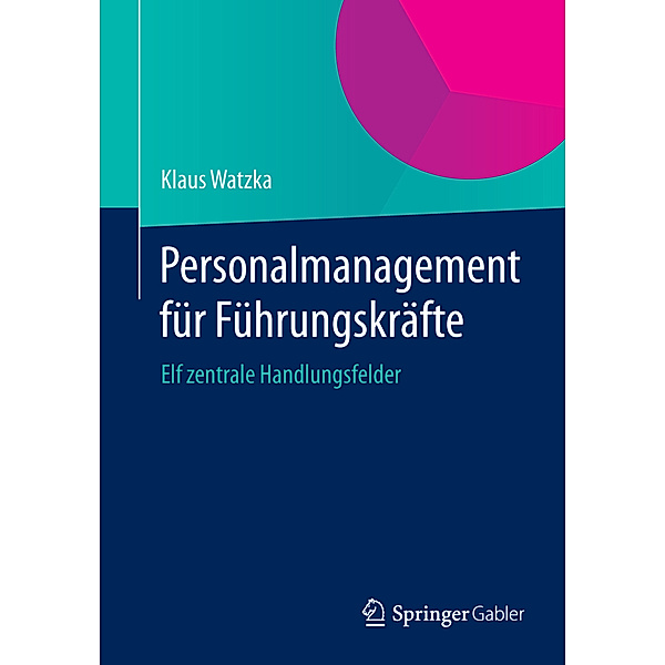 Personalmanagement für Führungskräfte, Klaus Watzka