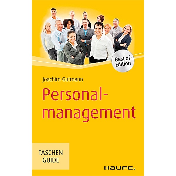 Personalmanagement / Haufe TaschenGuide Bd.265, Joachim Gutmann