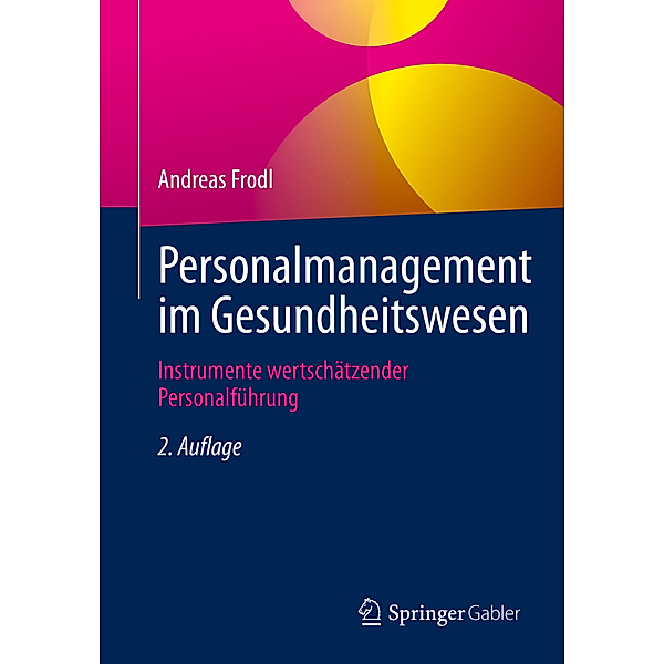 Personalmanagement im Gesundheitswesen, Andreas Frodl