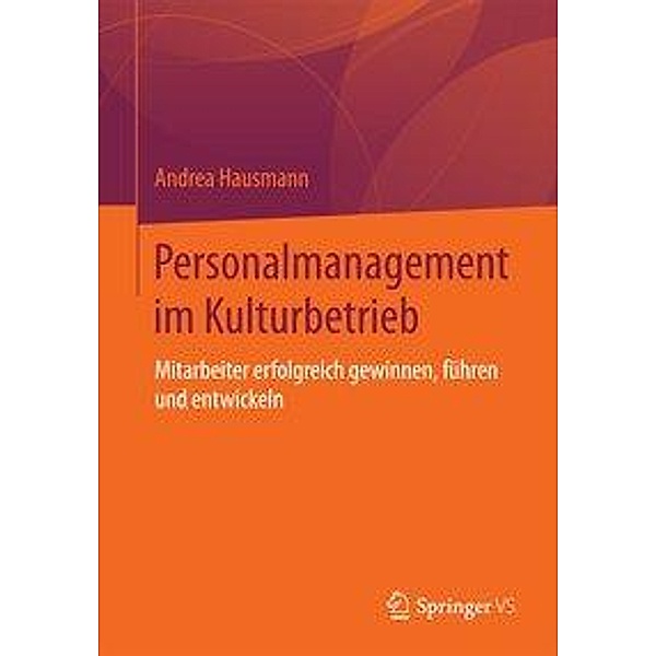 Personalmanagement im Kulturbetrieb, Andrea Hausmann