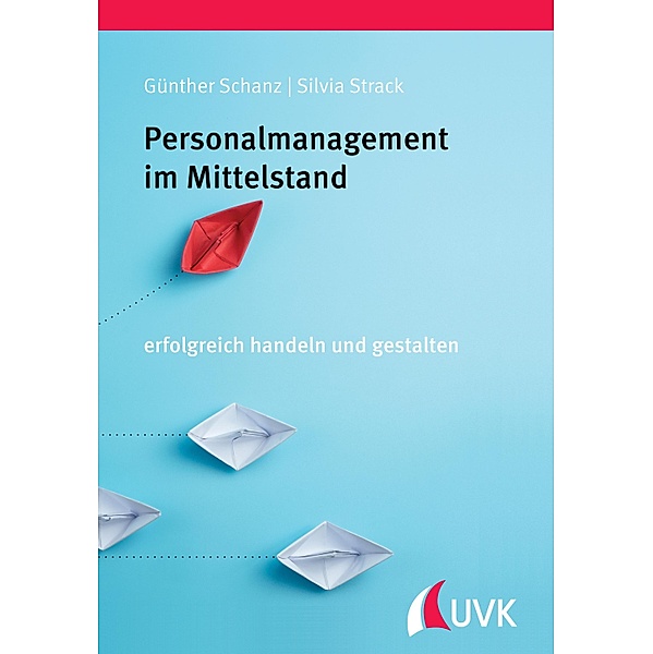 Personalmanagement im Mittelstand, Günther Schanz, Silvia Strack