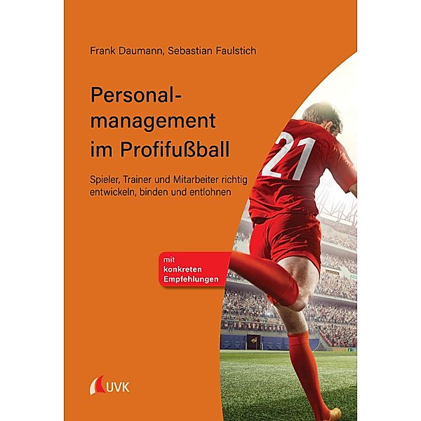 Personalmanagement im Profifußball, Frank Daumann, Sebastian Faulstich