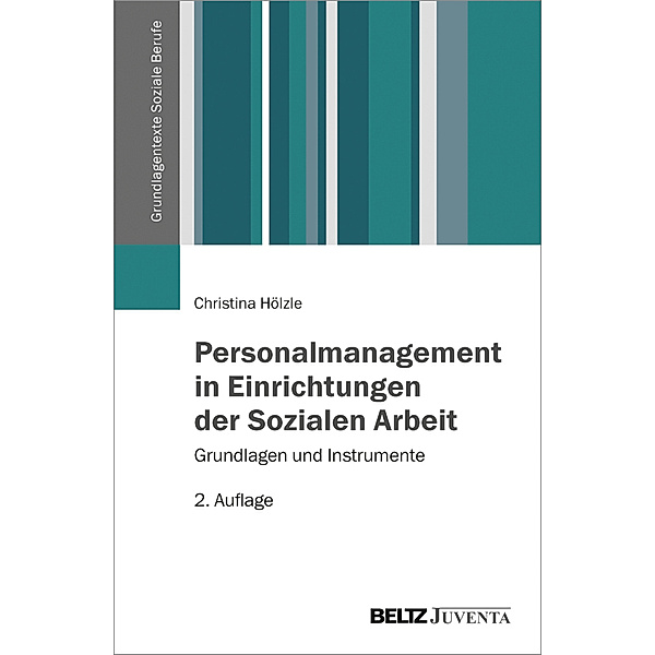 Personalmanagement in Einrichtungen der Sozialen Arbeit, Christina Hölzle
