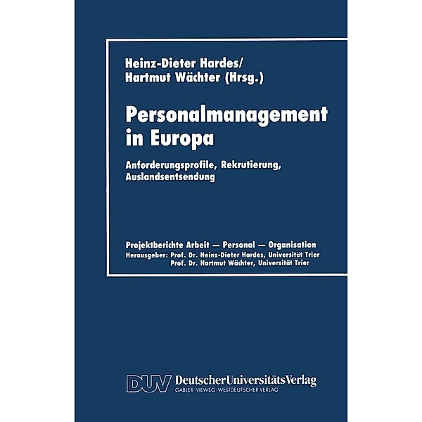Personalmanagement in Europa / Projektberichte Arbeit - Personal - Organisation