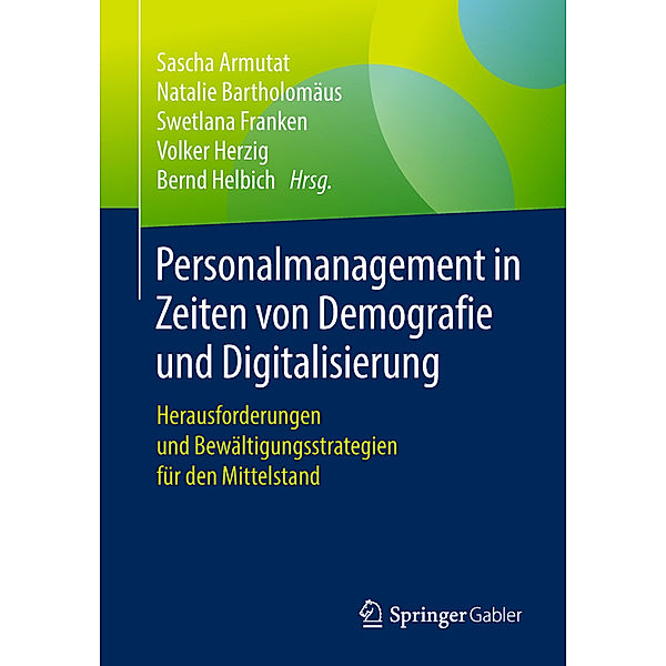 Personalmanagement in Zeiten von Demografie und Digitalisierung