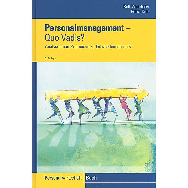 Personalmanagement, Quo vadis?, Rolf Wunderer, Petra Dick