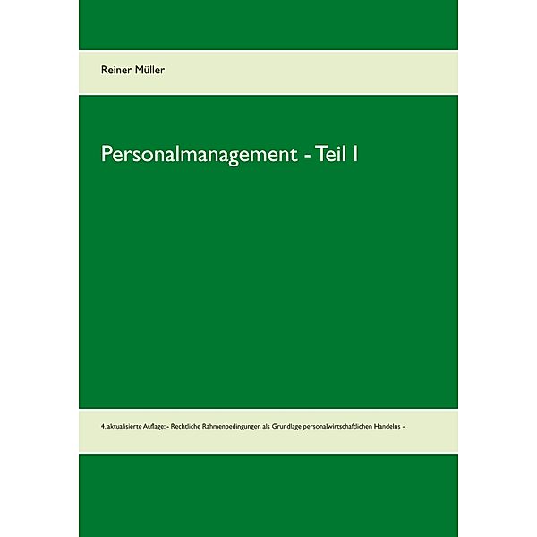 Personalmanagement  - Teil I, Reiner Müller