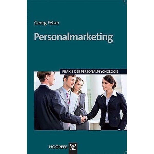 Personalmarketing, Georg Felser