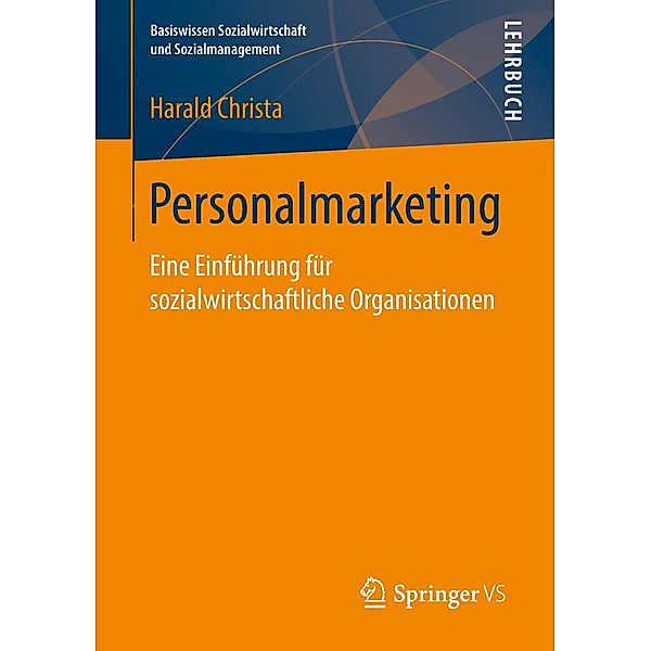 Personalmarketing / Basiswissen Sozialwirtschaft und Sozialmanagement, Harald Christa