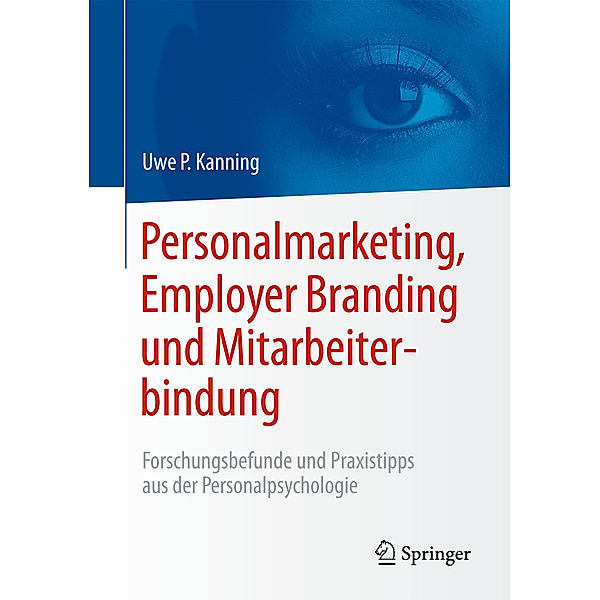 Personalmarketing, Employer Branding & Mitarbeiterbindung, Uwe Peter Kanning