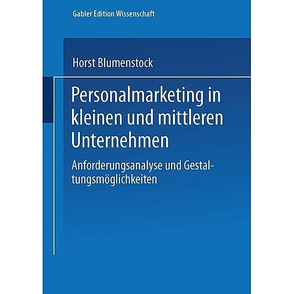 Personalmarketing in kleinen und mittleren Unternehmen / Gabler Edition Wissenschaft